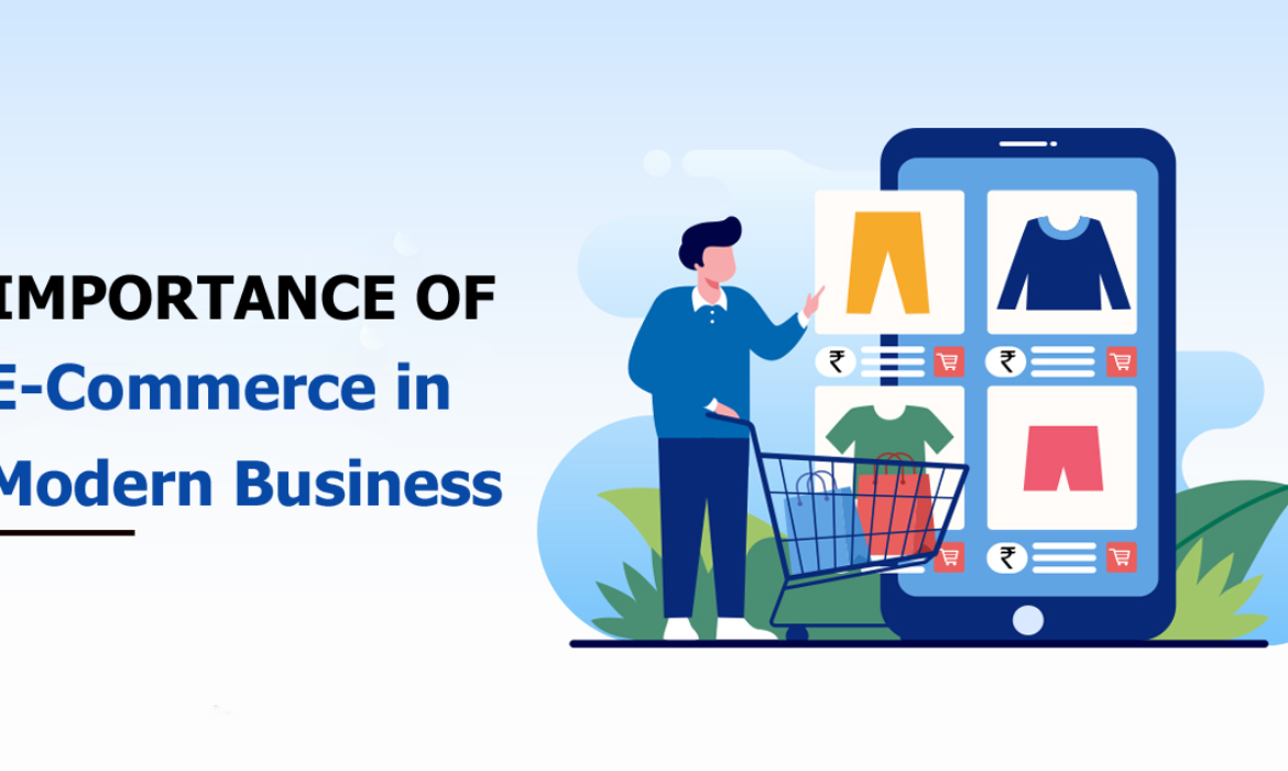 E-commerce Marketing Importance For Modern Businesses