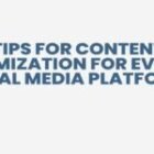 5 Tips for Content Optimization for Every Social Media Platform