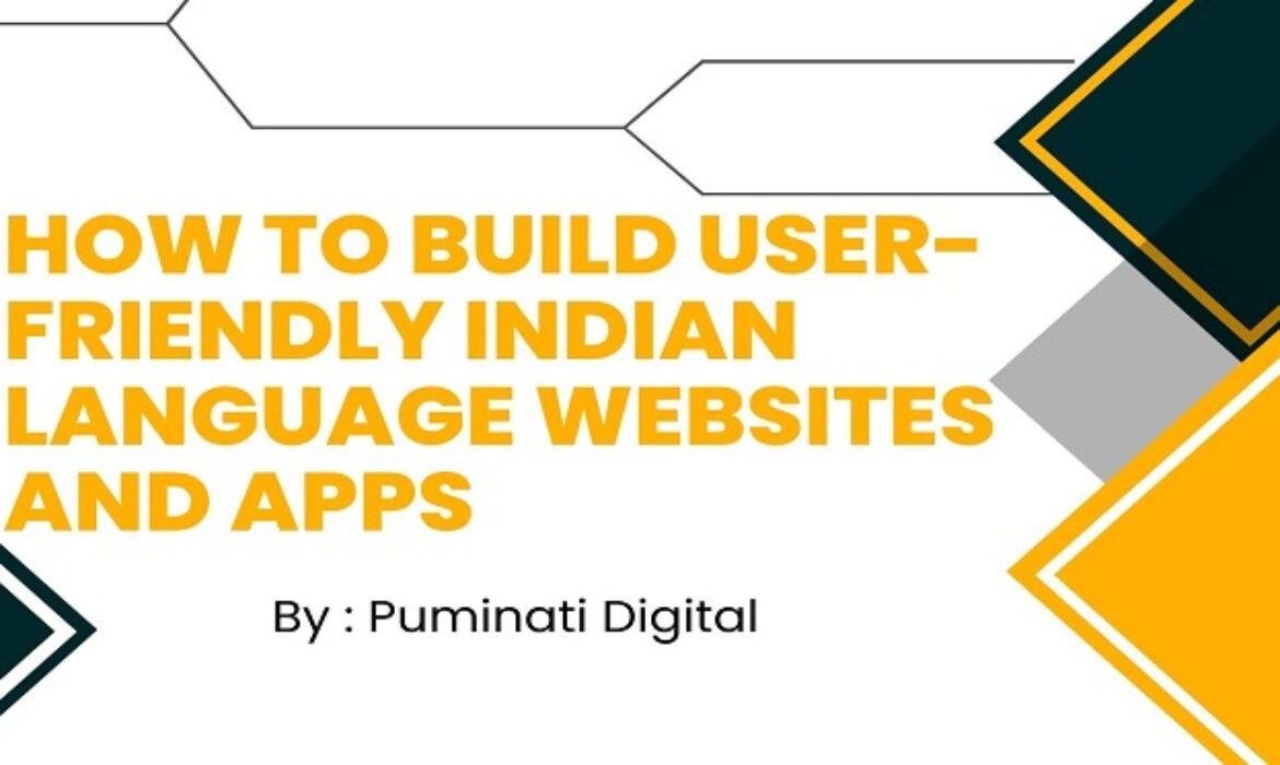 How To Build User-Friendly Indian Language websites and apps