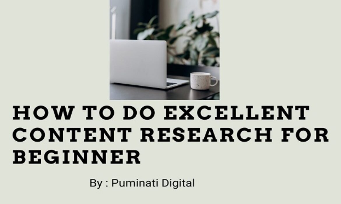 How to Do Excellent Content Research For Beginner