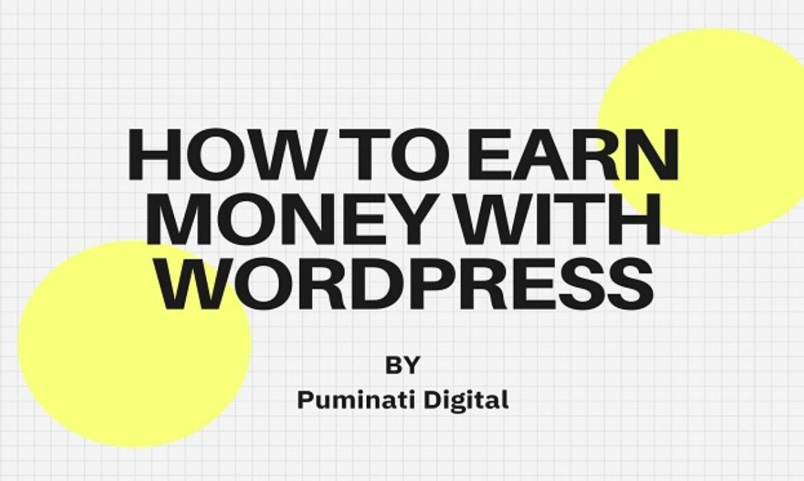 How to Earn Money with Wordpress