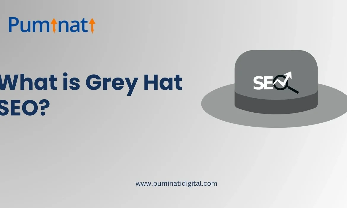 what is grey hat seo? Puminati digital blog image