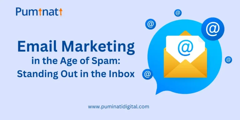 Email Marketing in the Age of Spam: Standing Out in the Inbox